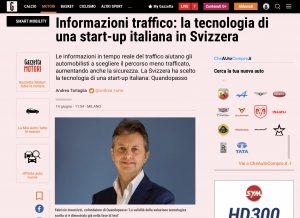 LA GAZZETTA DELLO SPORT - Informazioni traffico: la tecnologia di una start-up italiana in Svizzera